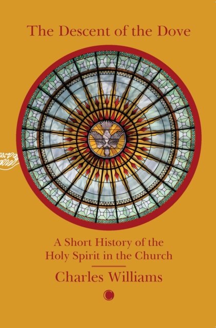The Descent of the Dove: A Short History of the Holy Spirit in the Church