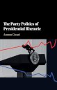 The Party Politics of Presidential Rhetoric