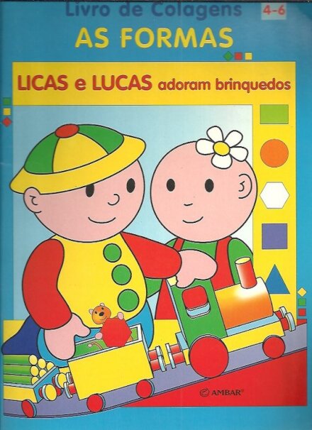 Livro de Colagens – As formas – Licas e Lucas adoram brinquedos