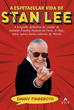 A Espetacular Vida De Stan Lee