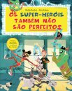 Os Super-Heróis Também Não São Perfeitos
