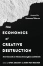 The Economics of Creative Destruction - New Research on Themes from Aghion and Howitt