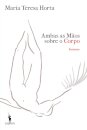 Ambas as Mãos Sobre o Corpo