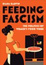 Feeding Fascism
