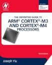 The Definitive Guide to ARM® Cortex®-M3 and Cortex®-M4 Processors