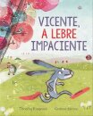 Vicente A Lebre Impaciente