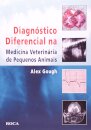 Diagnóstico Diferencial na Medicina Veterinária de Pequenos Animais