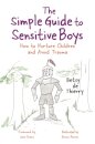 The Simple Guide to Sensitive Boys