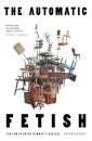 The Automatic Fetish