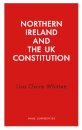 Northern Ireland and the UK Constitution
