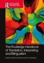 The Routledge Handbook of Translation, Interpreting and Bilingualism
