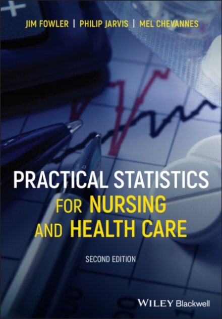 Practical Statistics for Nursing and Health Care