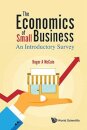 Economics Of Small Business, The: An Introductory Survey