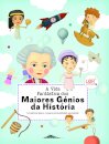 A Vida Fantástica dos Maiores Génios da História