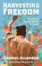 Harvesting Freedom