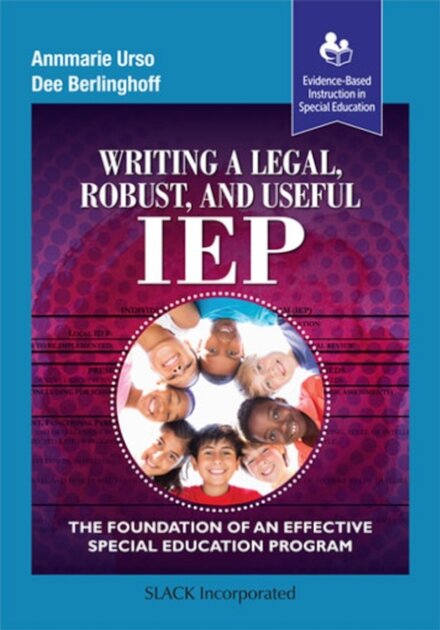 Writing a Legal, Robust and Useful IEP