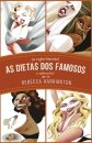 Eu experimentei as dietas dos famosos e sobrevivi