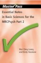 Essential Notes in Basic Sciences for the MRCPsych