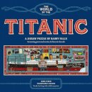 The World of the Titanic