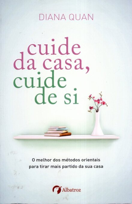 Cuide da casa, cuide de si