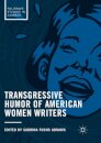 Transgressive Humor of American Women Writers