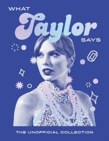 What Taylor Says