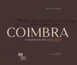 COIMBRA, o ressurgimento da Cidade em 1537