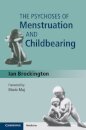 The Psychoses of Menstruation and Childbearing