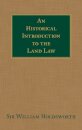 An Historical Introduction to the Land Law
