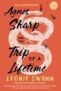 Agnes Sharp And The Trip Of A Lifetime