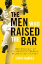 The Men Who Raised the Bar