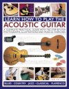 Learn How to Play the Acoustic Guitar