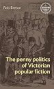 The Penny Politics of Victorian Popular Fiction