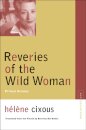 Reveries of the Wild Woman
