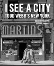 I See a City: Todd Webb's New York