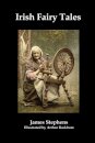 Irish Fairy Tales (Fully Illustrated)