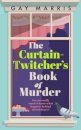 A Curtain Twitcher's Book of Murder
