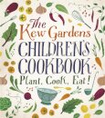 The Kew Gardens Children's Cookbook