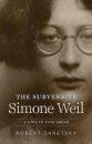 The Subversive Simone Weil