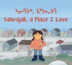 Sanirajak, A Place I Love