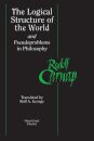 The Logical Structure of the World and Pseudoproblems in Philosophy