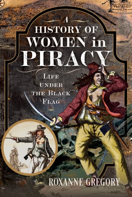 A History of Women in Piracy