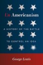 Un-Americanism