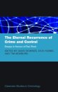 The Eternal Recurrence of Crime and Control: Essays in Honour of Paul Rock