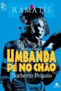 Umbanda pé no chão: estudos de umbanda - Ramatís