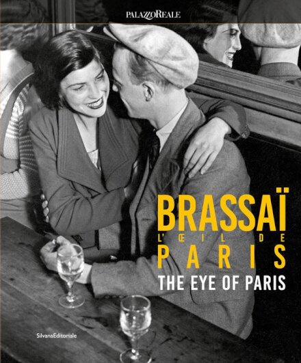 Brassai : The Eye of Paris