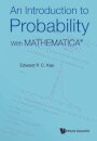 An Introduction To Probability: With MathematicaA®
