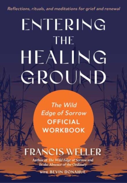 Entering the Healing Ground