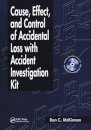 Cause, Effect, and Control of Accidental Loss with Accident Investigation Kit