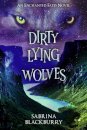 Dirty Lying Wolves